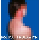 Poliça - Shulamith