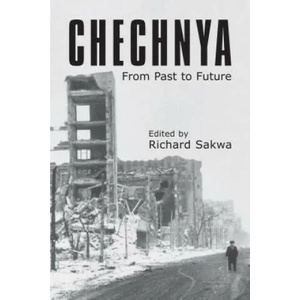 Chechnya | Richard Sakwa (ISBN: 9781843311652)