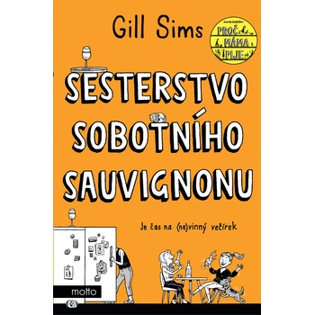 Sesterstvo sobotního sauvignonu - Gill Sims