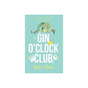 The Gin O'Clock Club | Rosie Blake (ISBN: 9780751575903)