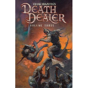 Frank Frazetta's Death Dealer Volume 3 | Iverson, McCann, Bou-Saab (2023)