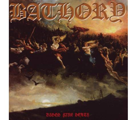 BATHORY - BLOOD FIRE DEATH (1CD)