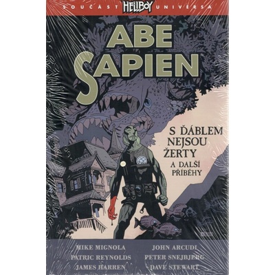 Abe Sapien 2 - S ďáblem nejsou žerty a další příběhy - Mignola Mike a kolektiv