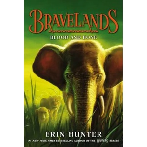 Bravelands: Blood and Bone | Erin Hunter (ISBN: 9780062642127)