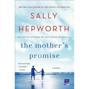 The Mother's Promise | Sally Hepworth (ISBN: 9781250077769)