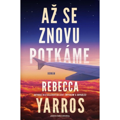 Až se znovu potkáme - Yarros Rebecca