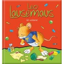 Leo Lausemaus ist wütend