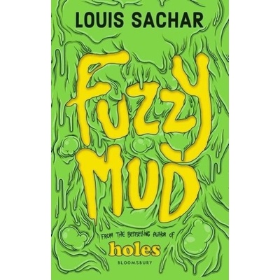 Fuzzy Mud - Louis Sachar
