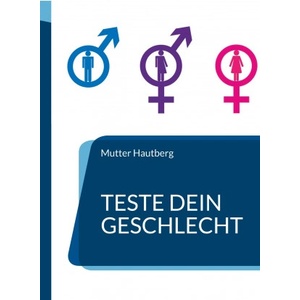 Books on Demand Teste Dein Geschlecht | Mutter Hautberg