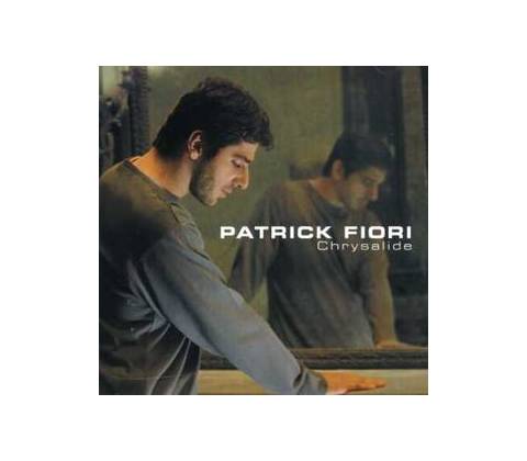 FIORI PATRICK: CHRYSALIDE CD