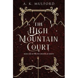 The High Mountain Court | MULFORD, A K (ISBN: 9780063291621)