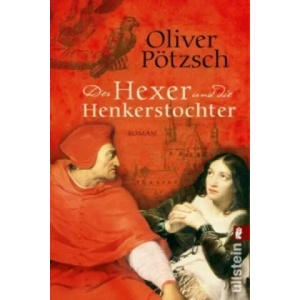 Der Hexer und die Henkerstochter | Oliver Pötzsch (ISBN: 9783548285504)