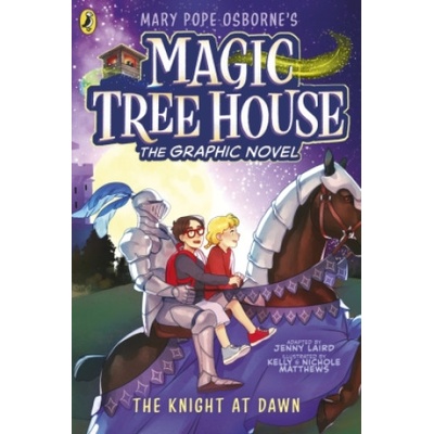 Magic Tree House: The Knight at Dawn | Mary Pope Osborne