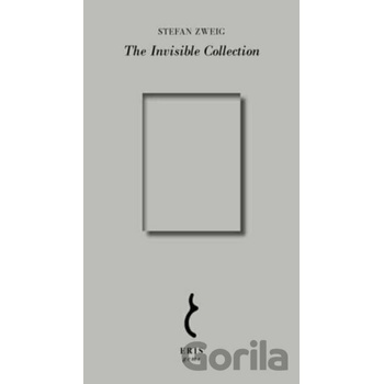 The Invisible Collection - Stefan Zweig