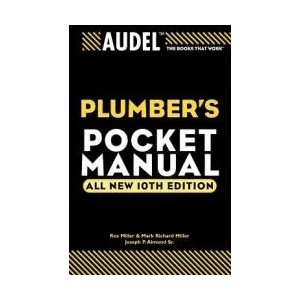 Audel Plumber's Pocket Manual 10e | Rex Miller, Mark R. Miller, Joseph P. Almond (ISBN: 9780764569951)