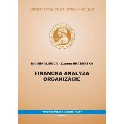 Finančná analýza organizácie - Eva Mihaliková, Zuzana Hrabovská