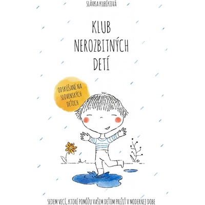 Klub nerozbitných detí - Slávka Kubíková