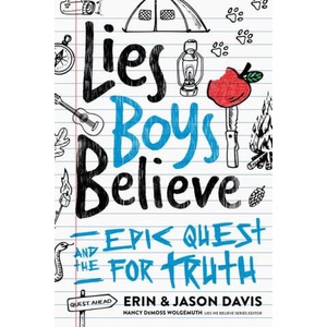Lies Boys Believe: And the Epic Quest for Truth | Jason Davis, Nancy DeMoss Wolgemuth (2023)