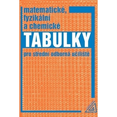 Matematické, fyzikální a chemické tabulky pro SOU - Martin Macháček