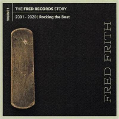The Fred Records Story - Fred Firth CD