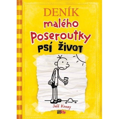 Deník malého poseroutky Psí život - Jeff Kinney