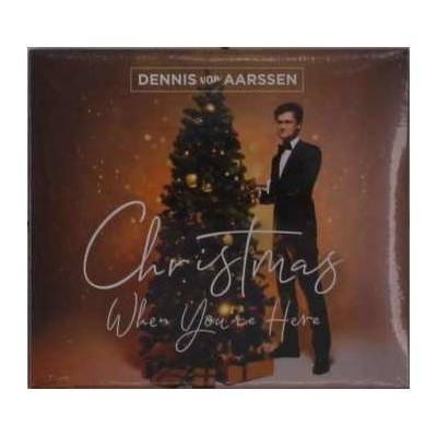 Dennis Van Aarssen - Christmas When You're Here CD