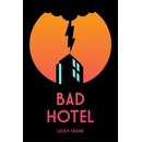 Bad Hotel
