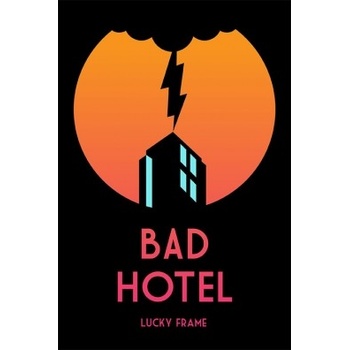 Bad Hotel