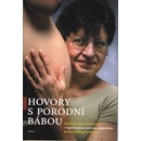 Hovory s porodní bábou - Jana Doležalová, Ivana Königsmarková