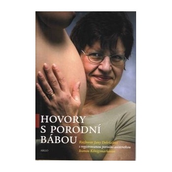 Hovory s porodní bábou - Jana Doležalová, Ivana Königsmarková