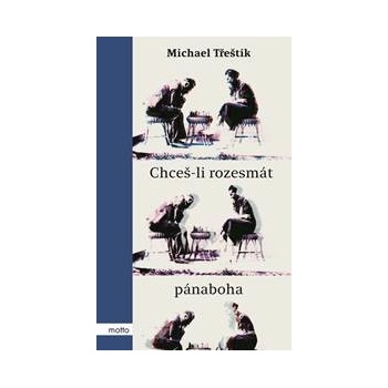 Chceš-li rozesmát pánaboha