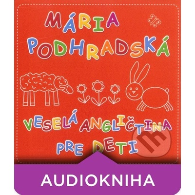 Veselá angličtina pre deti 1 CD - Mária Podhradská