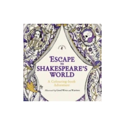 Escape to Shakespeare's World: A Colouring Book Adventure