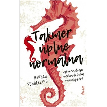 Takmer úplne normálna