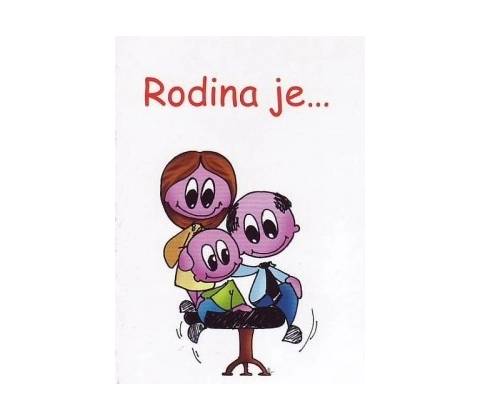 Rodina je...