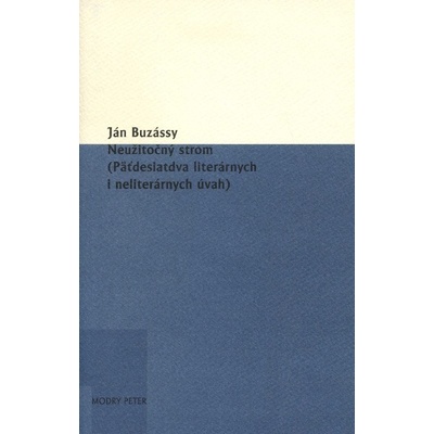 Neužitočný strom - Ján Buzássy