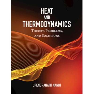 Heat and Thermodynamics - Nandi, Upendranath (Scottish Church College, University of Calcutta )