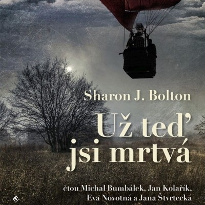 Už teď jsi mrtvá - Sharon J. Bolton