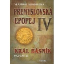 Knihy Přemyslovská epopej IV. - Vlastimil Vondruška