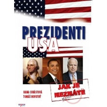 Prezidenti USA Jak je neznáte - Hana Chrástová, Tomáš Novotný