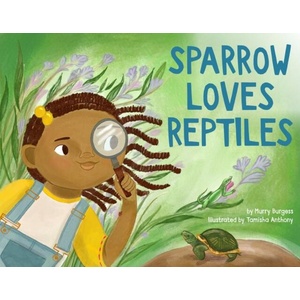 SPARROW LOVES REPTILES | BURGESS MURRY (ISBN: 9780316307932)