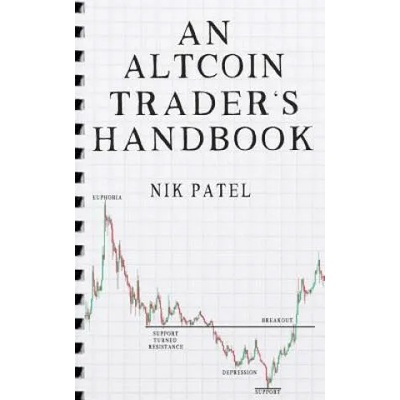 An Altcoin Trader's Handbook | Nik Patel