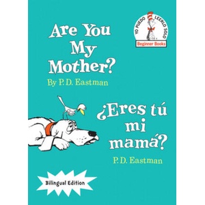 Are You My Mother? / Eres tu mi Mama? | P. D. Eastman, Teresa Mlawer (ISBN: 9780553539905)