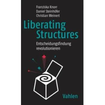 Image 1 of Liberating Structures | Franziska Knorr, Daniel Steinhöfer, Christian Weinert