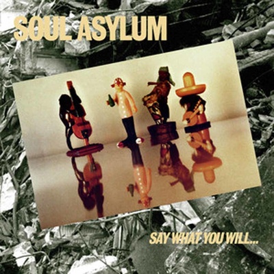 Say What You Will...everything Can Happen - Soul Asylum CD