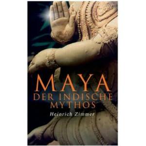Maya der indische Mythos | Heinrich Zimmer (ISBN: 9788026890256)