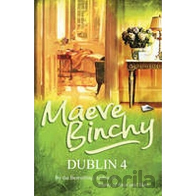 Dublin 4 - Maeve Binchy