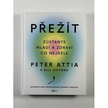 Přežít - Peter Attia