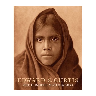 Edward S.Curtis: One Hundred Masterworks - Christopher Cardozo