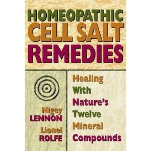 Homeopathic Cell Salt Remedies (ISBN: 9780757002502)
